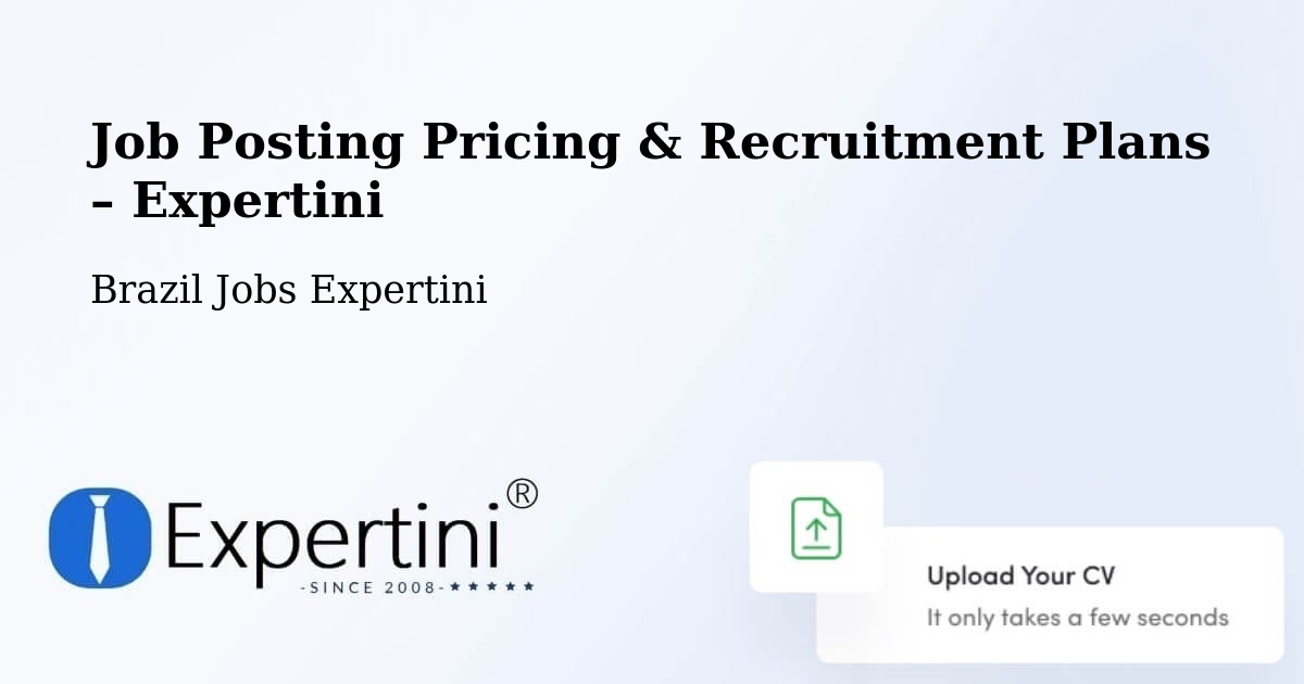 Job Posting Pricing & Recruitment Plans – Teresina - Teresina, Brazil Jobs Expertini